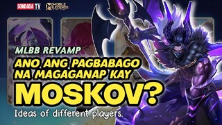 May idea ka din ba kung ano ang mababago kay Moskov?