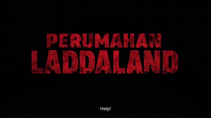 Film Indo PERUMAHAN LADDALAND