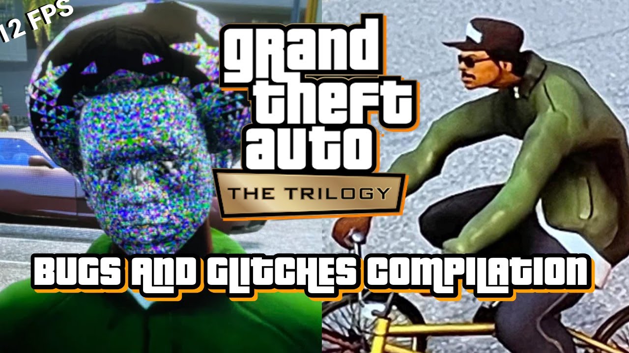 Grand Theft Auto Trilogy | Glitches & Bugs Compilation | GTA Trilogy  Remastered | Funny Moments - Bilibili