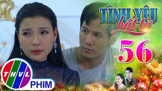 TÌNH YÊU BẤT TỬ - TẬP 56[4]: Linh cố tình khích bác để lợi dụng Sơn giúp mình thực hiện kế hoạch