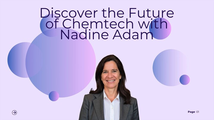 Discover the Future of Chemtech with Nadine Adam