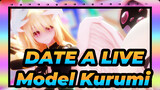 DATE A LIVE|[Model Kurumi]♪Aku menunggu kedatanganmu seperti ini.♪