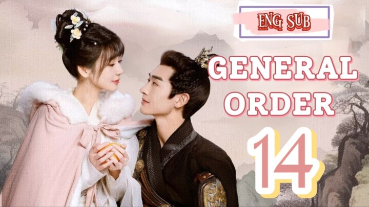 🍁 General Order 🍁 [EP14]