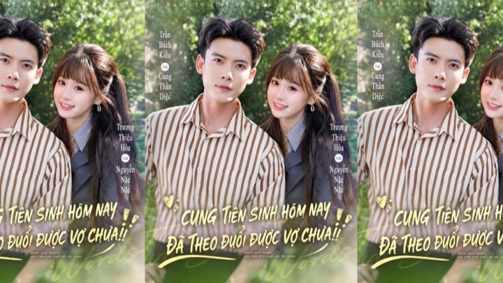 TRỌN BỘ - CUNG TIÊN SINH HÔM NAY ĐÃ THEO ĐUỔI ĐƯỢC VỢ CHƯA!! ( Trần Bách Kiều , Trương Thiệu Hòa )