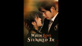 [EN SUB] When Love Stumbled In EP.01 #SHORT DRAMA