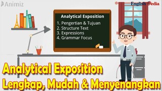 ANALYTICAL EXPOSITION TEXT LENGKAP | KELAS 11 (XI) | PURPOSE, STRUCTURE, LANGUAGE FEATURE