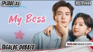 My Boss Episode 35 Tagalog Dubbed Comedy/Drama