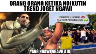 Orang Orang Ketika Ngikutin Trend Joget Ngawi...