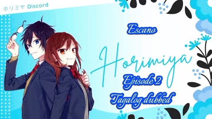 Horimiya Episode 2 Tagalog dubbed