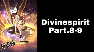 [  อ่านมังงะ ]​ Divine​ Spirit​  Part​ 8-9  |  Spoil ​Manga​
