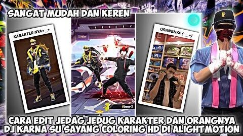 TUTORIAL EDIT JEDAG JEDUG KARAKTER DAN ORANGNYA DJ KARENA SU SAYANG COLORING HD DI ALIGHTMOTION !!