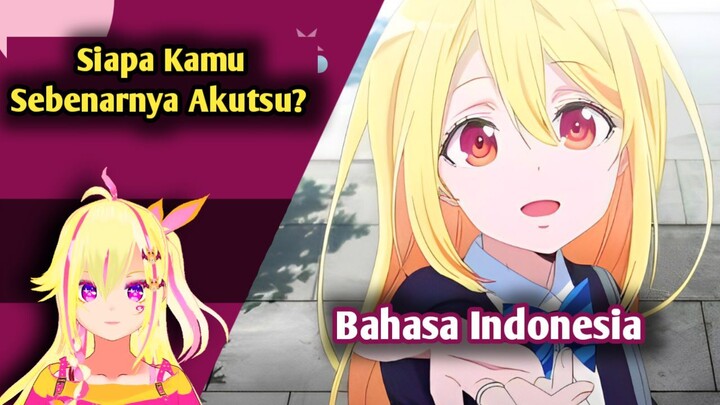 [DUB INDO] Siapa Kamu sebenarnya AKUTSU-kun? Part 1 Oroka na tenshi wa akuma odoru