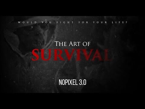 GTA 5 NoPixel 3.0 | THE ART OF SURVIVAL