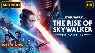 Star Wars: Episode IX - The Rise of Skywalker 2019 SUB INDO FULL HD