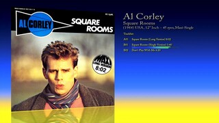 Al Corley (1984) Square Rooms [12' Inch - 45 RPM - Maxi-Single]