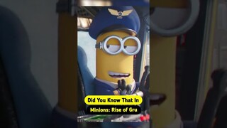 Did You Know That In Minions Rise of Gru