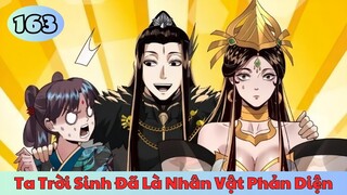 Review Truyện Tranh l Ta Trời Sinh Đã Là Nhân Vật Phản Diện - Chap 163 l Tiểu Thuyết Ghép Art
