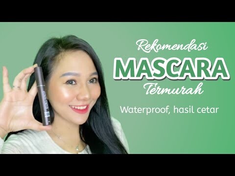 Rekomendasi Maskara Termurah | Waterproof, Hasil Cetar
