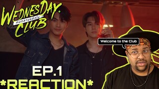 WEDNESDAY CLUB คนกลางแล้วไง | EP.1 REACTION ⚠️‼️