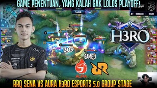 MATCH PENENTUAN, YANG KALAH GAK LOLOS PLAYOFF! GAME 3 RRQ SENA VS AURA HERO ESPORTS 5.0