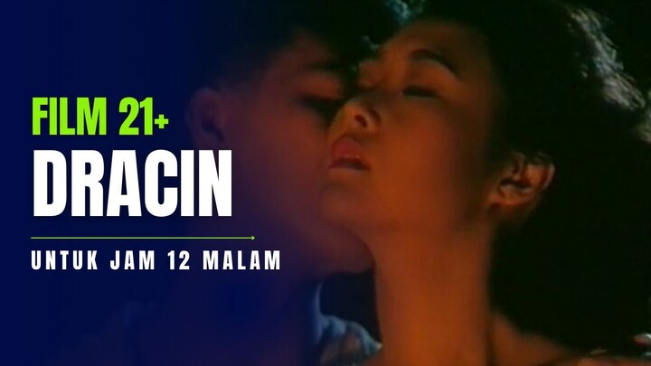 21+ DRACIN INI CUMA BISA DITONTON PAS SEPI