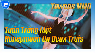 [MMD] Yowane - Tuần Trăng Mật Honeymoon Un Deux Trois_2