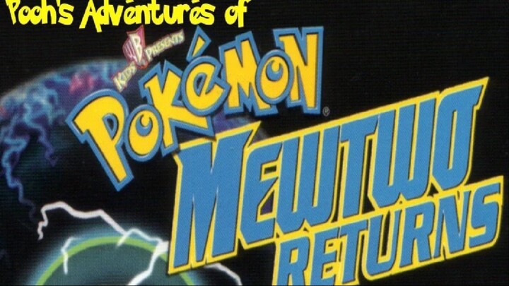 Pooh's Adventures of Pokémon Mewtwo Returns (full movie)