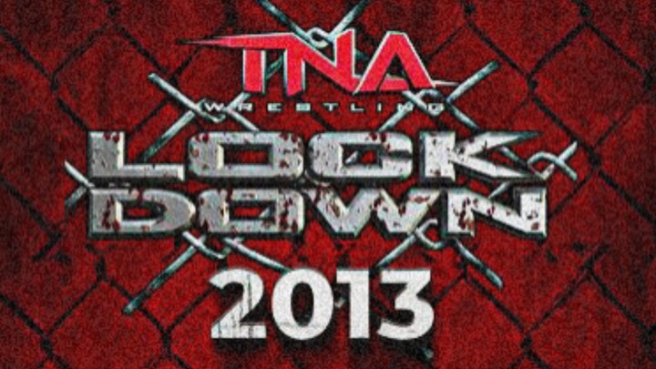 TNA LOCKDOWN 2013