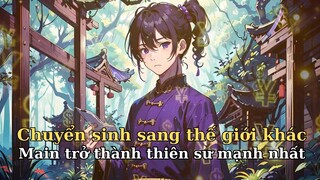 Là thiên sư áo tím mạnh mẽ nhất của Đạo giáo, người đàn ông vẫn phải mua vé khi về nhà Tập 1