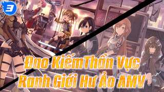 Đao KiếmThần Vực 
Ranh Giới Hư Ảo AMV_3