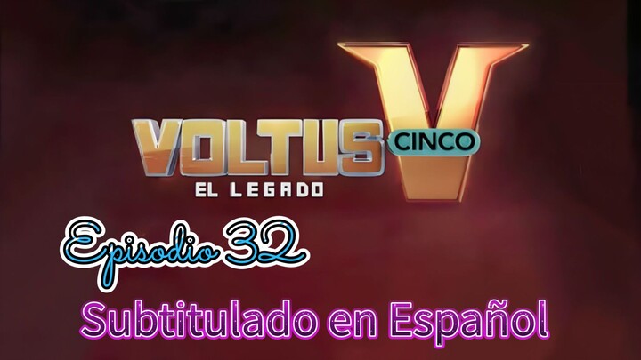 Voltus V: El Legado - Episodio 32 (Subtitulado en Español)