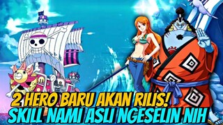 Tes SKILL NAMI & JINBEI! 2 HERO Baru yang akan RILIS SELANJUTNYA - NEW WORLD VIGOUR VOYAGE