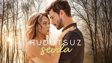 Hudutsuz Sevda – Episode 63 (English Subtitle) 🔚 of Season 2