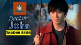 Doctor John: S1E4 2019 HD Tagalog Dubbed #74