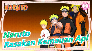 [Naruto] Boruto, Rasakan Kemauan Api_2