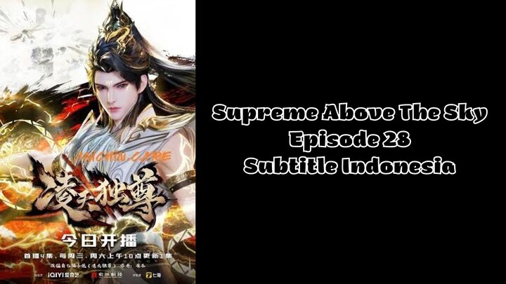 Supreme Above The Sky Episode 28 Subtitle Indonesia
