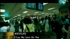 WESTLIFE - I Lay My Love On You (MTV Non-Stop Hits Via MTV Asia : Artist Of The Month 2000)