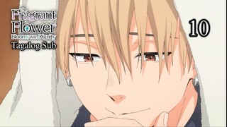 The_Fragrant_Flower - 10 - Tagalog Sub