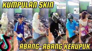 kumpukan skin Abang-abang kerupuk tiktok