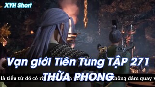 Vạn giới Tiên Tung TẬP 271THỪA PHONG