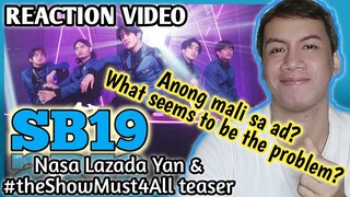 SB19 Lazada Ad and #TheShowMust4All Teaser (Reaction Video) - May mali ba sa ad?