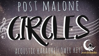 CIRCLES - Post Malone (Acoustic Karaoke/Lower Key)