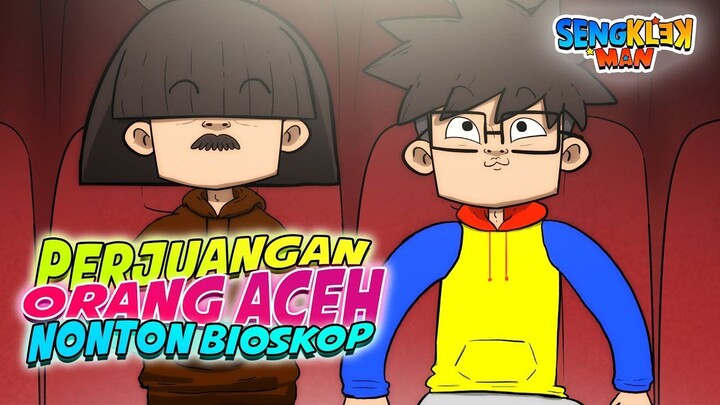 PERJUANGAN ORANG ACEH NONTON BIOSKOP - sengklekman