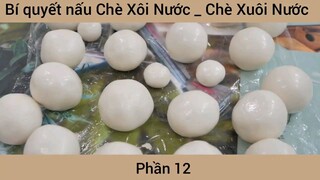 Bí quyết nấu Chè Xôi Nước _ Chè Xuôi Nước #12