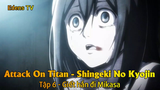 Attack On Titan - Shingeki No Kyojin Tập 6 - Giết hắn đi Mikasa