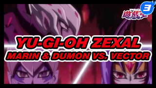 [Yu-Gi-Oh ZEXAL] Permintaan Terakhir Yang Gagal - Marin & Dumon vs. Vector_3