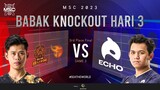 [ID] MSC Knockout Stage Day 3 | BURN X FLASH VS ECHO | Game 3