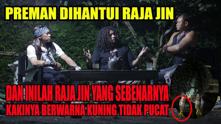 PREMAN DIHANTUI RAJA JIN. DAN INILAH RAJA JIN YANG SEBENARNYA