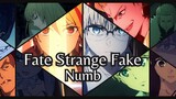 Fate/strange Fake AMV ♪ Numb ♪
