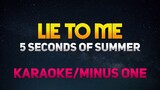 Lie to Me - 5 Seconds of Summer [Instrumental/Karaoke]